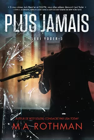 Levi Yoder, Tome 3 : Plus jamais